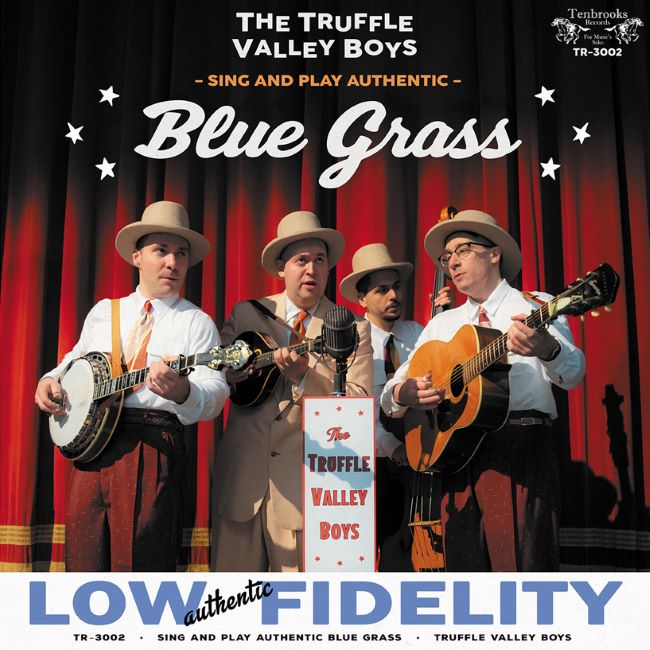 Truffle Valley Boys ,The - Sing And Play Authentic Bluegrass